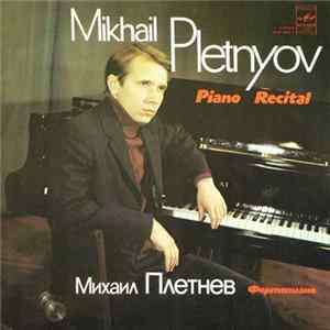Mikhail Pletnev - Piano Recital FLAC