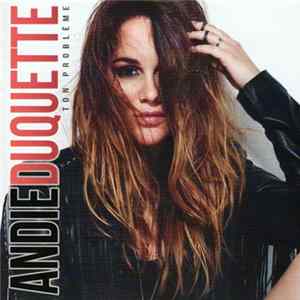 Andie Duquette - Ton Problème FLAC