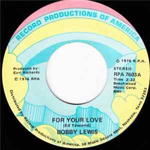 Bobby Lewis - For Your Love / Hitchin' Rides To Memories (In My Mind) FLAC