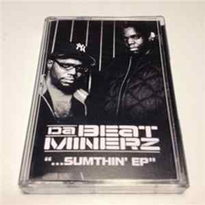 Da Beatminerz - "...Sumthin' EP" FLAC