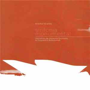 Hamilton de Holanda Quinteto & Orquestra Brasilianos - Sinfonia Monumental - Brasília 50 Anos FLAC