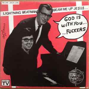 Lightning Beat-Man - Beam Me Up Jesus... FLAC