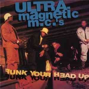 Ultramagnetic MC's - Funk Your Head Up FLAC