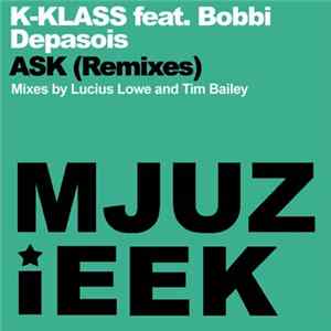 K-Klass Feat. Bobbi Depasois - Ask (Remixes) FLAC
