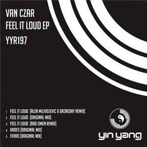 Van Czar - Feel It Loud EP FLAC