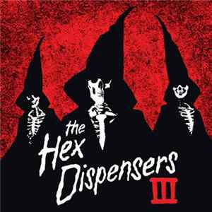 The Hex Dispensers - III FLAC