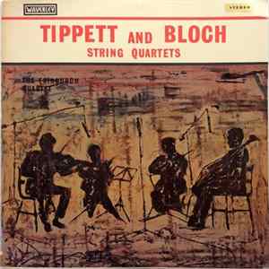 Tippett and Bloch, The Edinburgh Quartet - String Quartets FLAC