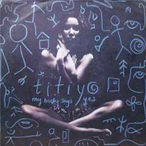 Titiyo - My Body Says Yes FLAC