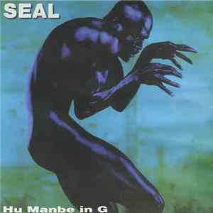 Seal - Hu Manbe In G FLAC