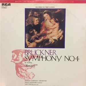 Anton Bruckner, Erich Leinsdorf, Boston Symphony Orchestra, James Stagliano - Symphony In E-Flat " Romantic " FLAC