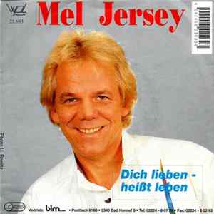 Mel Jersey - Dich Lieben - Heißt Leben FLAC