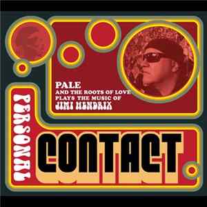 Pale and The Roots of Love - Personal Contact FLAC