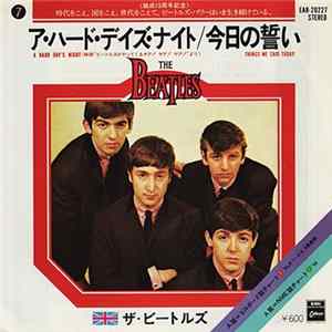 The Beatles = ザ・ビートルズ - ア・ハード・デイズ・ナイト = A Hard Day's Night / 今日の誓い = Things We Said Today FLAC