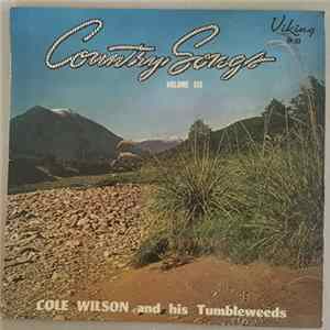 Cole Wilson And His Tumbleweeds - Country Songs - Volume Six FLAC