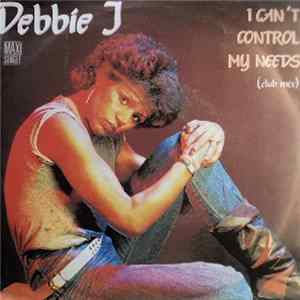 Debbie J - I Can't Control My Needs FLAC