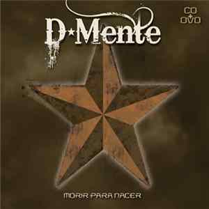 D-Mente - Morir Para Nacer FLAC