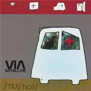 Via Satellite - ¡Traffico! FLAC