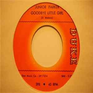 Junior Parker - Goodbye Little Girl / Walking The Floor Over You FLAC