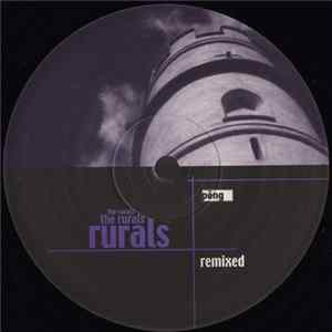 The Rurals - Remixed FLAC