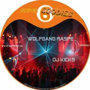 Wolfgang Raspe - DJ Kicks FLAC