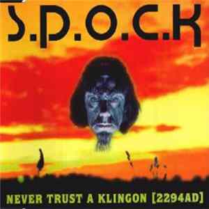 S.P.O.C.K - Never Trust A Klingon [2294 AD] FLAC