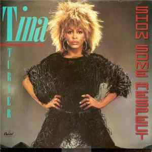 Tina Turner - Show Some Respect FLAC