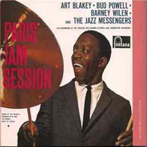 Art Blakey • Bud Powell • Barney Wilen And The Jazz Messengers - Paris Jam Session FLAC