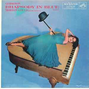 Gershwin, Morton Gould And His Orchestra - Rhapsody In Blue (Abridged) FLAC