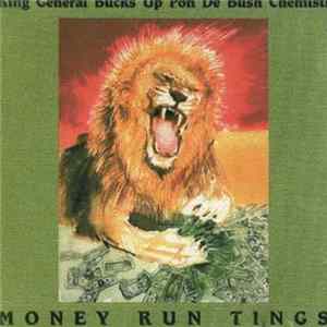 King General Bucks Up Pon De Bush Chemists - Money Run Tings FLAC