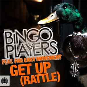 Bingo Players Feat. Far East Movement - Get Up (Rattle) FLAC
