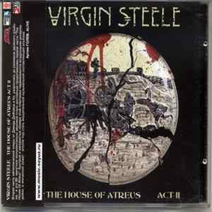 Virgin Steele - The House Of Atreus - Act II FLAC