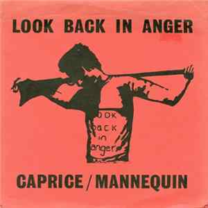 Look Back In Anger - Caprice / Mannequin FLAC