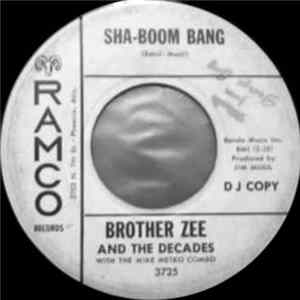 Brother Zee And The Decades With The Mike Metko Combo - Sha-Boom Bang / The Bear FLAC