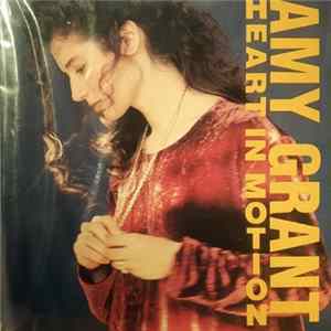 Amy Grant - Heart In Motion FLAC