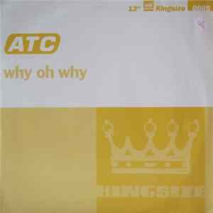 ATC - Why Oh Why FLAC