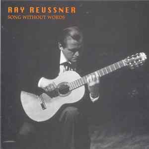 Ray Reussner - Song Without Words FLAC