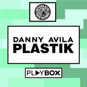 Danny Avila - Plastik FLAC