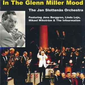 Jan Slottenäs Orchestra - In The Glenn Miller Mood FLAC