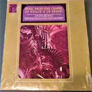 Various - Music From The Chapel Of Philip II Of Spain FLAC