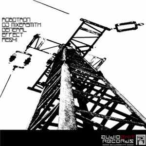 Robotron & Dj Mixersmith - General Effect FLAC