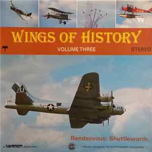 David Ogilvy - Wings Of History: Volume Three - Rendezvous: Shuttleworth FLAC