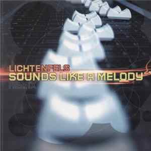 Lichtenfels - Sounds Like A Melody (Remix) FLAC