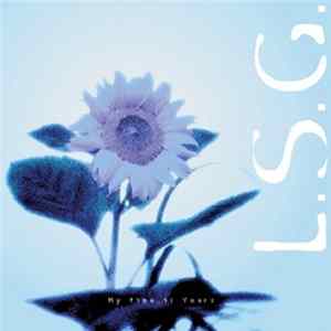 L.S.G. - My Time Is Yours FLAC
