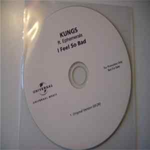 Kungs Ft. Ephemerals - I Feel So Bad FLAC