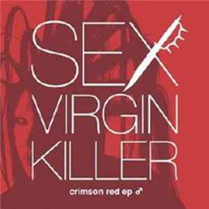 SEX VIRGIN KILLER - Crimson Red ♂ FLAC