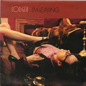 Lodger - I'm Leaving FLAC