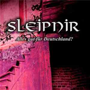 Sleipnir - Alles Gut Für Deutschland? FLAC