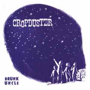 Cropduster - Drunk Uncle FLAC