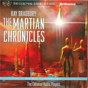 Ray Bradbury, The Colonial Radio Players - The Martian Chronicles FLAC