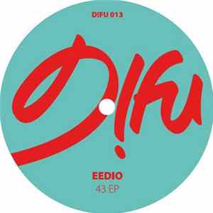 Eedio - 43 EP FLAC